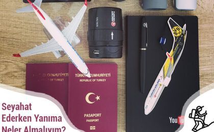 Seyahat Ederken Yanıma Neler Almalıyım?